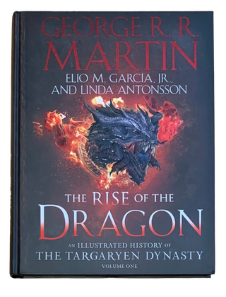 Item #5271 The Rise of the Dragon: An Illustrated History of the Targaryen Dynasty Volume One....