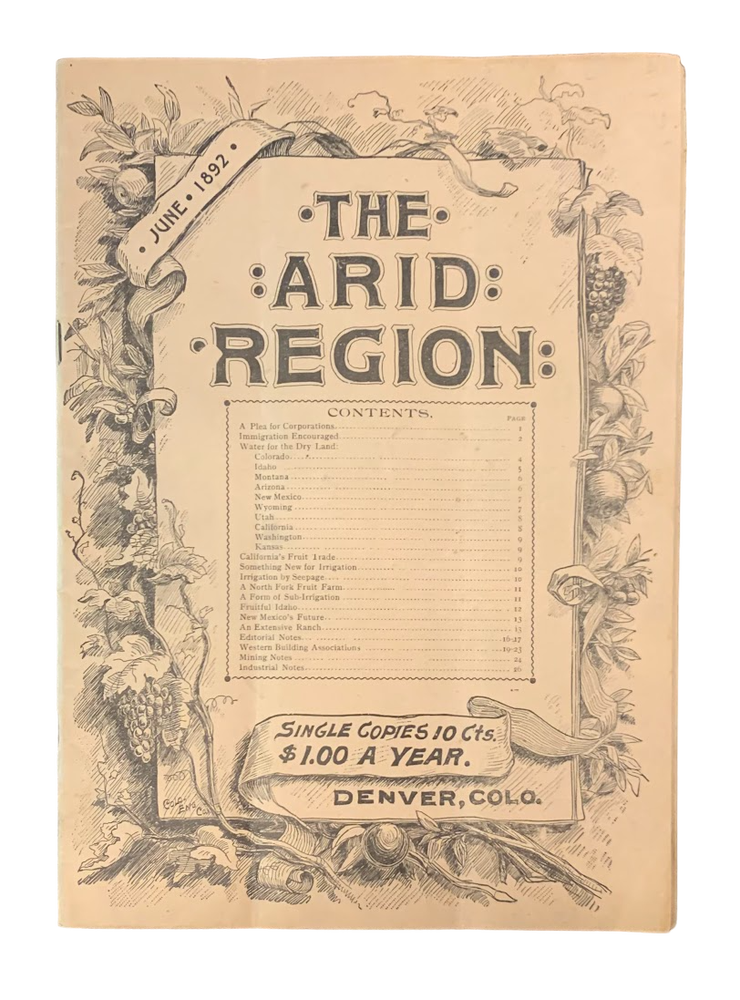 Item #5291 The Arid Region: Devoted to Irrigation and Development. Vol. 2, No. 4, June, 1892. Colorado, Irrigation, Wyoming, California.