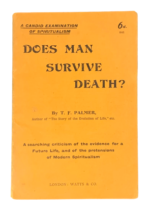 Item #5293 Does Man Survive Death? T. F. Palmer