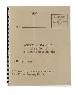 Item #5354 Astroeconomics: the Union of Astrology and Economics. Barry Lynes