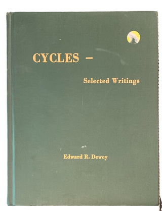 Item #5358 Cycles: Selected Writings. Edward R. Dewey