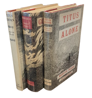 Item #5378 Gormenghast Trilogy: Titus Groan; Gormenghast; Titus Alone. 3 Volumes. Mervyn Peake