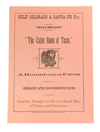 Item #5431 "Texas Midland." "The Cattle Route of Texas." A Round-up of Facts. Colorado Gulf,...