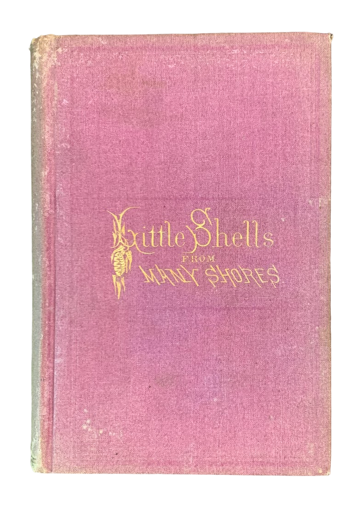 Item #5491 Little Shells from Many Shores. California Poetry, Mrs. E. A. W. Hopkins.