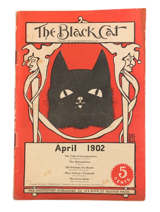 Item #5501 The Black Cat: A Monthly Magazine of Original Short Stories, No. 79, April, 1902. O....