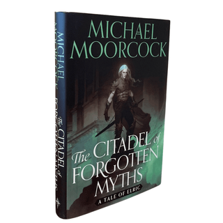 Item #5502 The Elric Saga: The Citadel of Forgotten Myths. Michael Moorcock