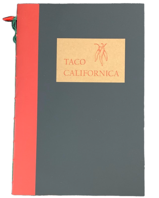 Item #5508 Taco Californica. Randall Tarpey-Schwed
