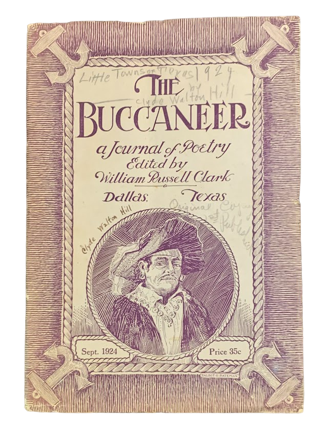 Item #5532 The Buccaneer: A Journal of Poetry Volume 1 Number 1, September 1924. Clyde Walton Hill, William Russell - ed Clark, Clark Ashton Smith.