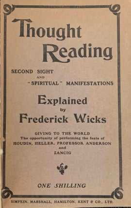 Item #5533 Thought Reading, Second Sight, & "Spiritual" Manifestations Explained: Showing how the...