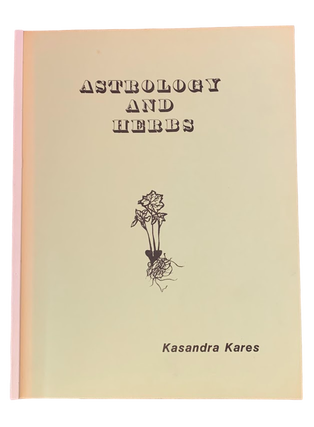 Item #5560 Astrology and Herbs. Kasandra Kares