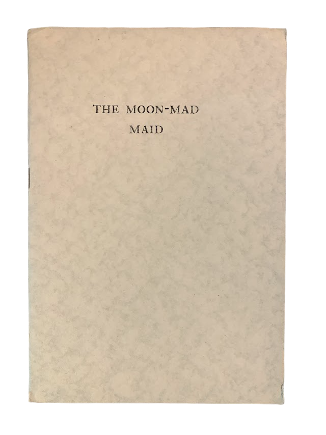 Item #5580 The Moon-Mad Maid and Other Poems. Amateur Press, Edwin B. - comp Hill.