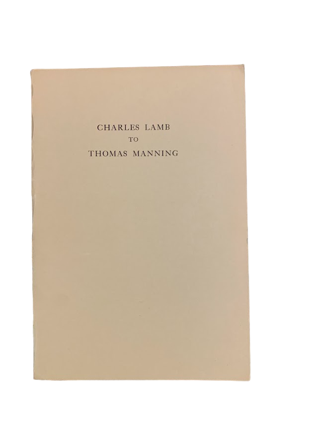 Charles Lamb To Thomas Manning Charles Lamb First Edition Thus 100