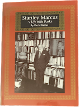 Item #5624 Stanley Marcus: A Life With Books. David Farmer