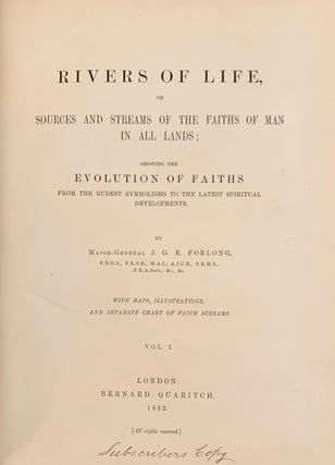 Rivers of Life: Or Sources and Streams of the Faiths of Man in all Lands; Showing the Evolution of Faiths from the Rudest Symbols to the Latest Spiritual Developments