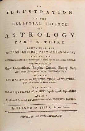 A New and Complete Illustration of the Celestial Science of Astrology: or, the Art of Foretelling Future Events...in Four Parts