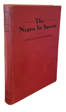 Item #5675 The Negro in Sports. Edwin Bancroft Henderson