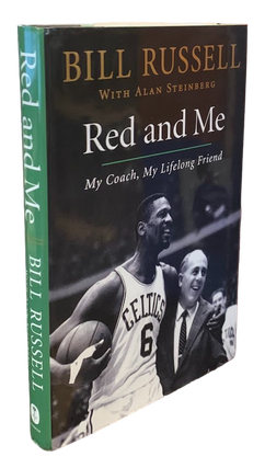 Item #5682 Red and Me: My Coach, My Lifelong Friend. Bill Russell, Alan Steinberg
