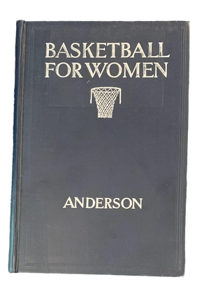 Item #5742 Basketball for Women, With Special Reference to the Training of Teachers. Lou Eastwood...