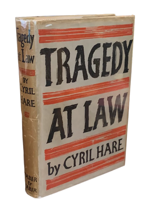 Item #5745 Tragedy at Law. Alfred Alexander Gordon Clark, Cyril Hare
