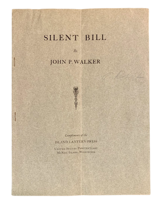 Item #5807 Silent Bill. Cliff Robertson, John P. Walker, Prison Imprint