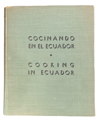 Item #5812 Cocinando en el Ecuador. Cooking in Ecuador. American-British Club for Women