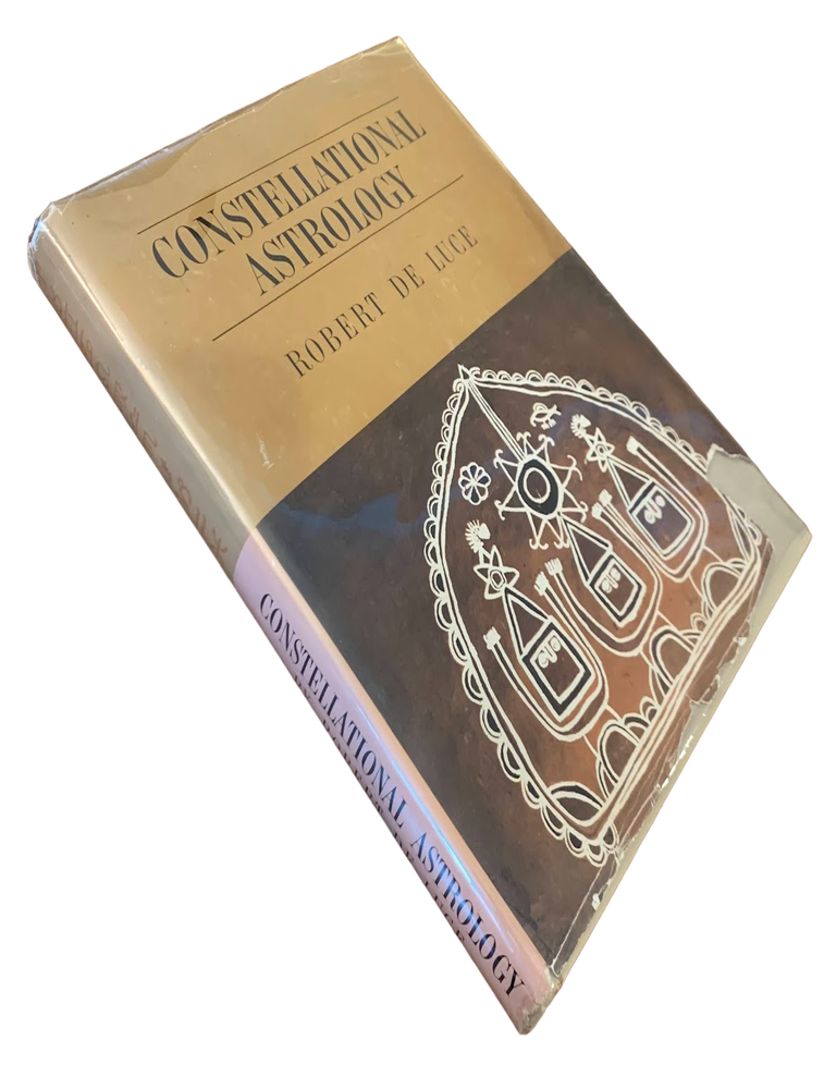 Item #5854 Constellational Astrology According to the Hindu System. Robert De Luce, DeLuce.
