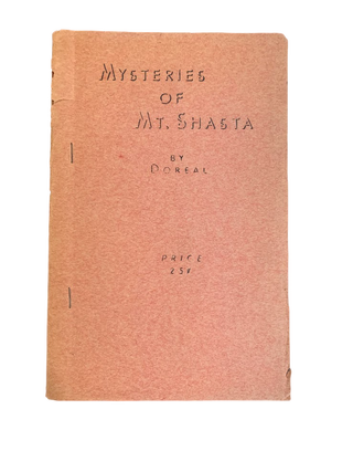 Item #5862 Mysteries of Mt. Shasta. Doreal Dr, aurice