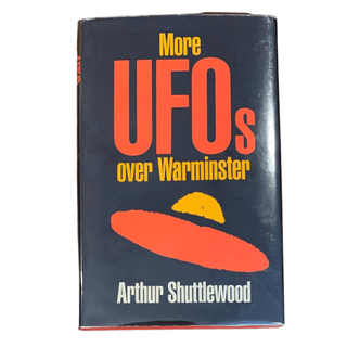 Item #5880 More UFOs Over Warminster. Arthur Shuttlewood