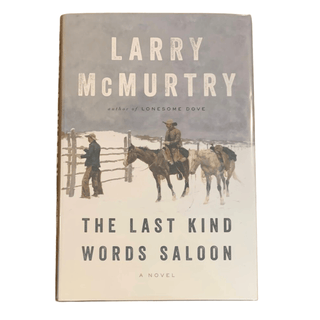 Item #5884 The Last Kind Words Saloon. Larry McMurtry