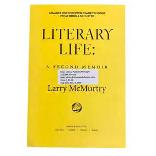 Item #5889 Literary Life: A Second Memoir. Larry McMurtry