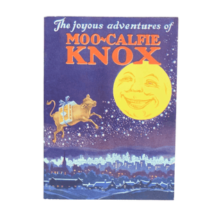 Item #6031 The Joyous Adventures of Moo-Calfie Knox [Cover Title]. Food Advertising, Knox...