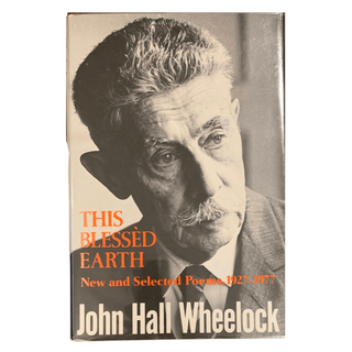 Item #6048 This Blessed Earth. Ima Herron, John Hall Wheelock, Jay B. Hubbell