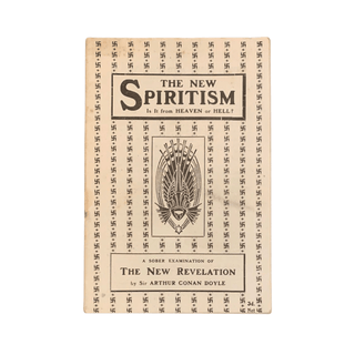 Item #6054 The New Spiritism: Is it from Heaven or Hell? Arthur Conan Doyle, James Boyd