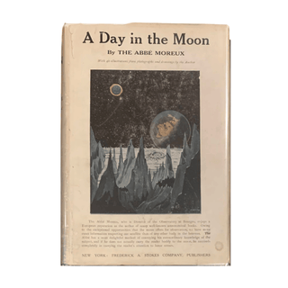 Item #6056 A Day in the Moon. The Abbé Moreux, Théophile