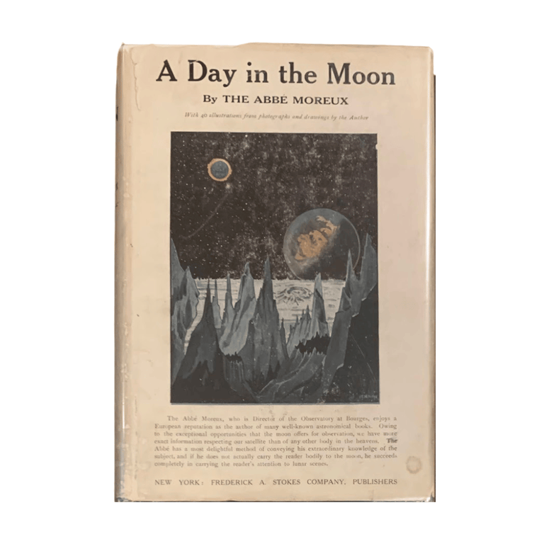 Item #6056 A Day in the Moon. The Abbé Moreux, Théophile.
