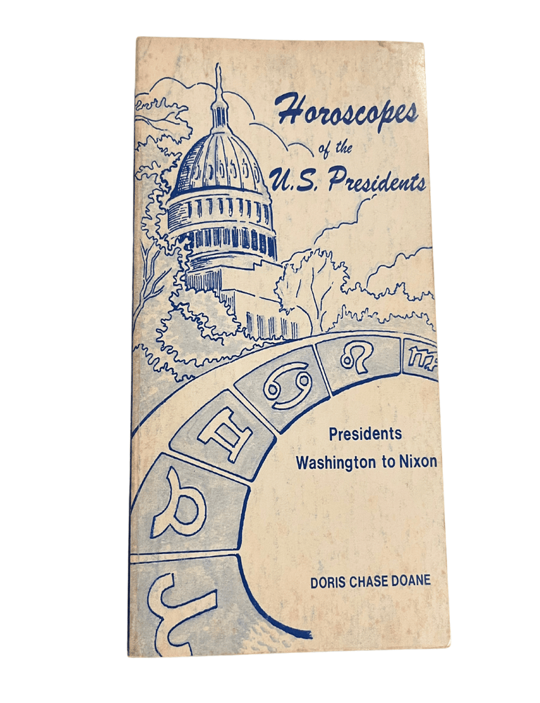 Item #6060 Horoscopes of the U.S. Presidents. Doris Chase Doane.