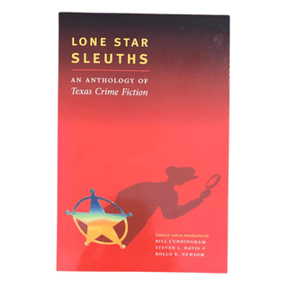 Item #6061 Lone Star Sleuths: An Anthology of Texas Crime Fiction. Joe Lansdale, Bill - ed...