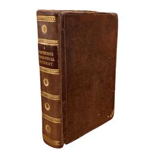 Item #6076 A Compendious Geographical Dictionary, Containing, A Concise Description of the Most...