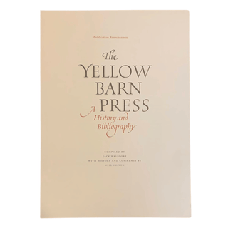 Item #6103 The Yellow Barn Press: a History and Bibliography [Prospectus]. Jack Walsdorf