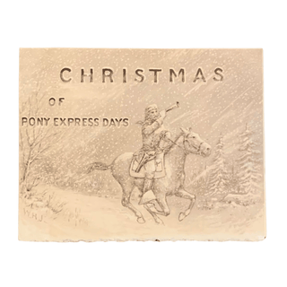 Item #6120 Christmas of Pony Express Days. Original Christmas Card. Buffalo Bill Cody, William...