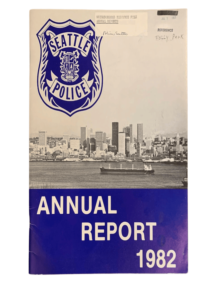 Item #6132 Seattle Police Department 1982 Annual Report. F. M. Hill, T. A. Gleason.