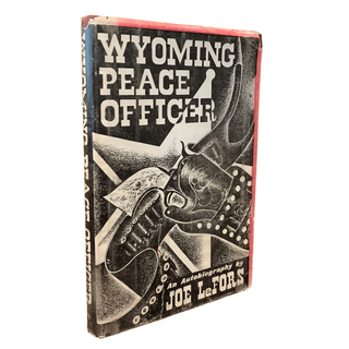 Item #6237 Wyoming Peace Officer. Joe LeFors