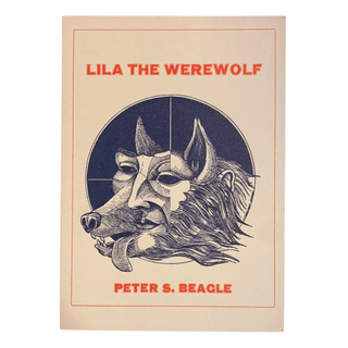 Item #6284 Lila the Werewolf. Peter S. Beagle