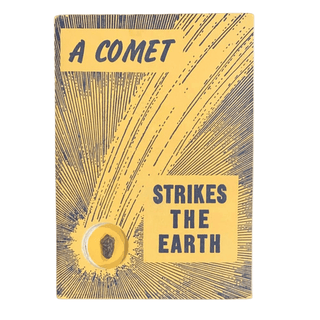 Item #6306 A Comet Strikes the Earth. H. H. Nininger