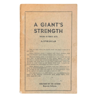 Item #6307 A Giant's Strength. Einstein, Upton Sinclair, Atomic Bomb