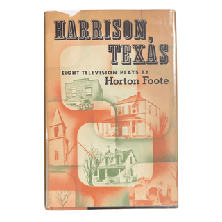 Item #6324 Harrison, Texas: Eight Television Plays. Horton Foote
