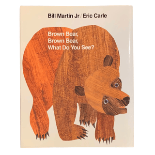 Item #6386 Brown Bear, Brown Bear, What Do You See? Bill Jr Martin, Eric Carle