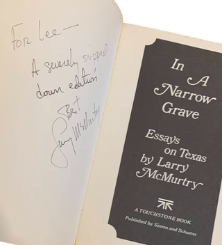 Item #6424 In a Narrow Grave: Essays on Texas. Larry McMurtry