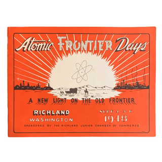 Item #6428 Atomic Frontier Days: A New Light on the Old Frontier [Cover Title]. Atomic Bomb,...