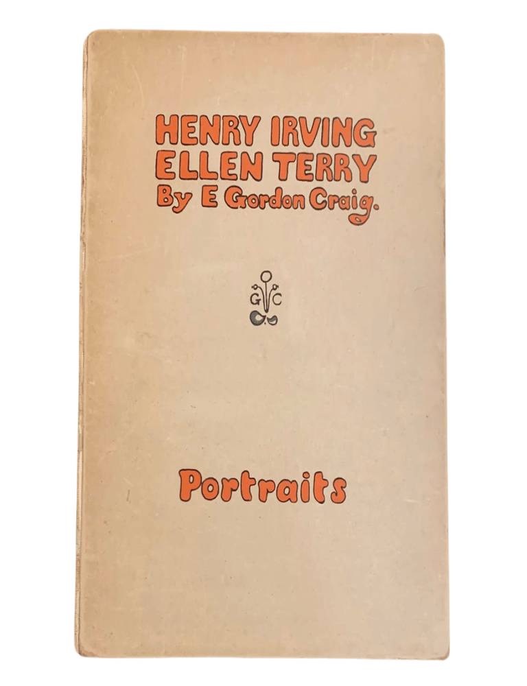 Item #6436 Henry Irving. Ellen Terry. etc. A Book of Portraits [With Typed Letter Signed from the Publisher to Ellen Terry and an ALS from Edward to his Sister, Edith]. Gordon Craig, dward.